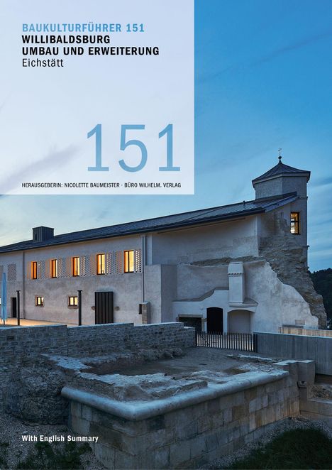 BAUKULTURFÜHRER 151, WILLIBALDSBURG, UMBAU UND ERWEITERUNG. Herausgeberin: Nicolette Baumeister. Alte Burg bei Dämmerung.