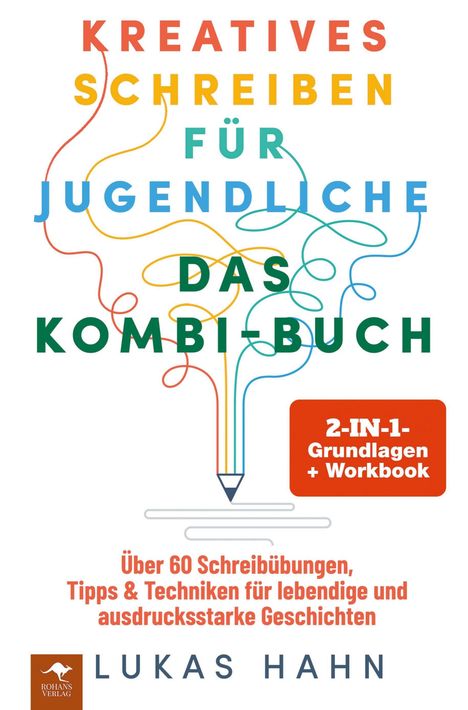 „Kreatives Schreiben für Jugendliche: Das Kombi-Buch.“ Illustration mit Bleistift und bunten Linien. Autor: Lukas Hahn.