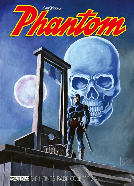 "Phantom", "Die Heiner Bade Collection". Illustration: Held vor Guillotine, großer Schädel im Hintergrund.