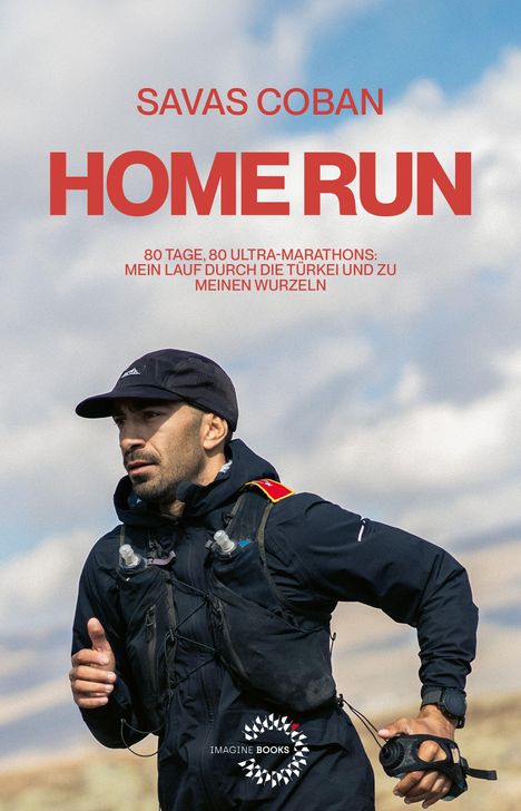 SAVAS COBAN, HOME RUN, 80 Tage, 80 Ultra-Marathons: Mein Lauf durch die Türkei und zu meinen Wurzeln. Läufer im Freien.