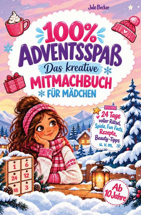 Titel: "100% Adventsspaß - Das kreative Mitmachbuch für Mädchen". Illustration: Mädchen in Winterlandschaft.