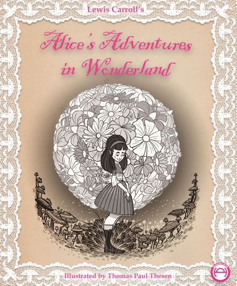 "Alice's Adventures in Wonderland" Illustration. Alice steht vor einem Blumenkreis, umgeben von Pilzen auf dekorativem Hintergrund.