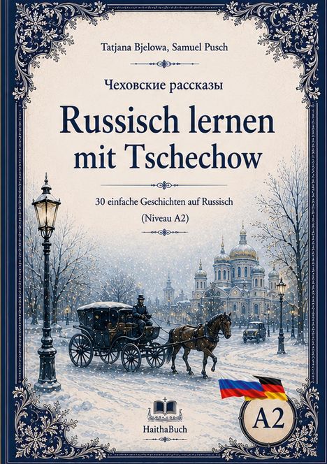 "Russisch lernen mit Tschechow. 30 einfache Geschichten auf Russisch (Niveau A2). Illustration: Winterliche Stadtszene."
