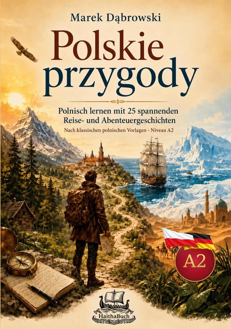 „Polskie przygody“, Reiseabenteuer zum Polnischlernen, Niveau A2. Landschaft mit Reisendem, Schiff und Kompass.