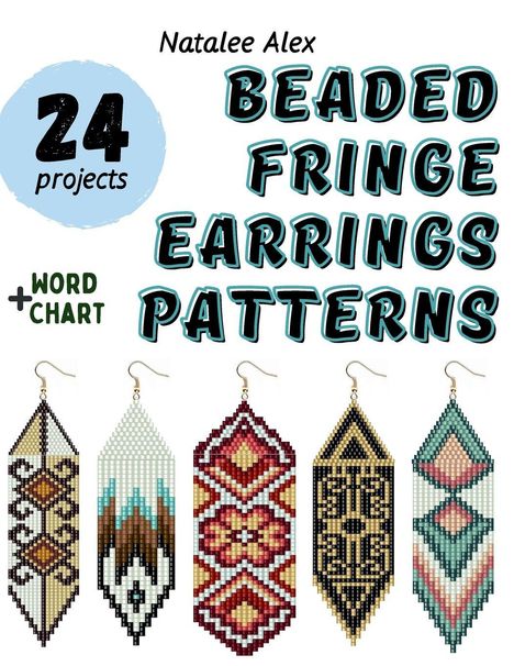 Text: "Natalee Alex 24 projects BEADED FRINGE EARRINGS PATTERNS +WORD CHART". Fünf bunte Ohrring-Designs.