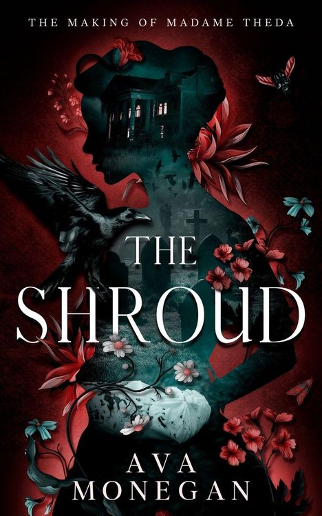 „THE SHROUD“ und „Ava Monegan“. Silhouette einer Frau mit Raben, Blumen und einem Gebäude, in dunklen Rottönen.