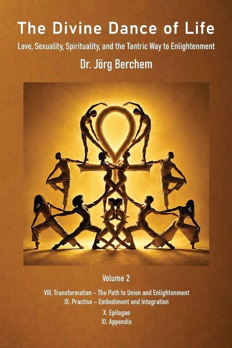 "The Divine Dance of Life" von Dr. Jörg Berchem. Menschen formen ein Ankh-Symbol in goldener Beleuchtung.