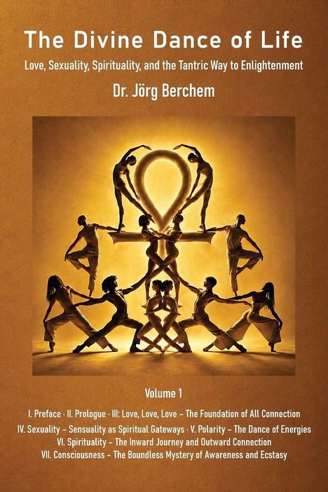 "The Divine Dance of Life" von Dr. Jörg Berchem. Tänzer bilden ein Ankh-Symbol in einer goldenen Lichtszene.