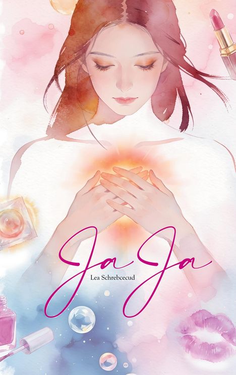 Text „Ja Ja“ und „Lea Schrebcecud“ vor Aquarell-Illustration einer Frau mit geschlossenen Augen, ihre Hände leuchten.