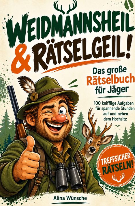 „Weidmannsheil & Rätselgeil!“ Ein fröhlicher Jäger mit Fernglas hebt den Daumen, ein Reh zwinkert im Hintergrund.