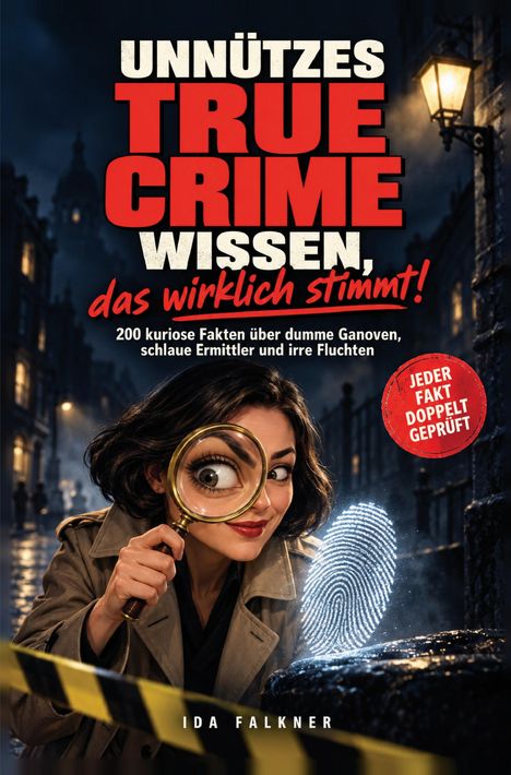 „Unnützes True Crime Wissen, das wirklich stimmt!", Frau mit Lupe, übergroßes Auge, Fingerabdruck, Nachtszene, Laternenlicht.