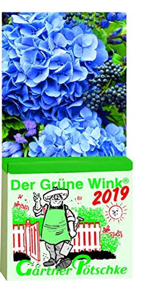 Gärtner Pötschkes Der Grüne Wink Tages-Gartenkalender 2019, Diverse