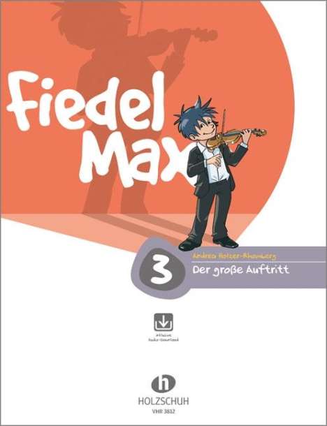 Fiedel Max - "Der große Auftritt" - Vorspielstücke 3 mit CD, Noten