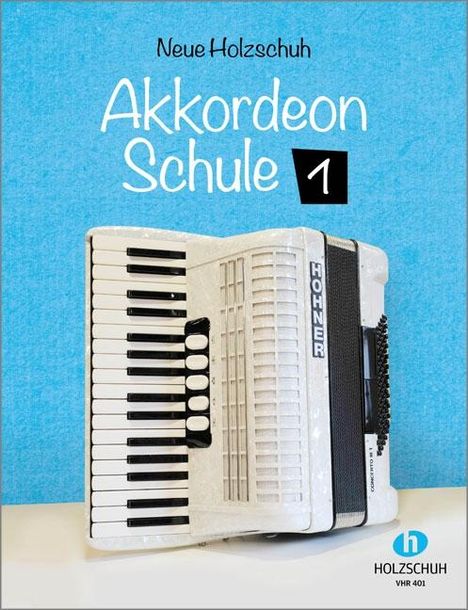 Alfons Holzschuh: Neue Akkordeonschule 1, Noten