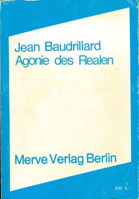 Jean Baudrillard: Agonie des Realen, Buch