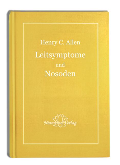 Henry C. Allen: Leitsymptome und Nosoden, Buch