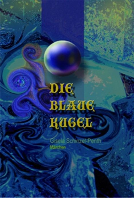Gisela Schinzel-Penth: Die Blaue Kugel, Buch