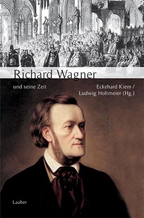 Große Komponisten und ihre Zeit. Richard Wagner und seine Zeit, Buch