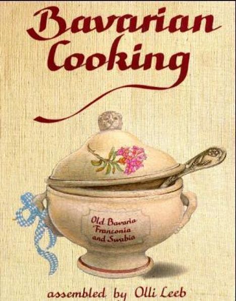 Olli Leeb: Bavarian Cooking, Buch