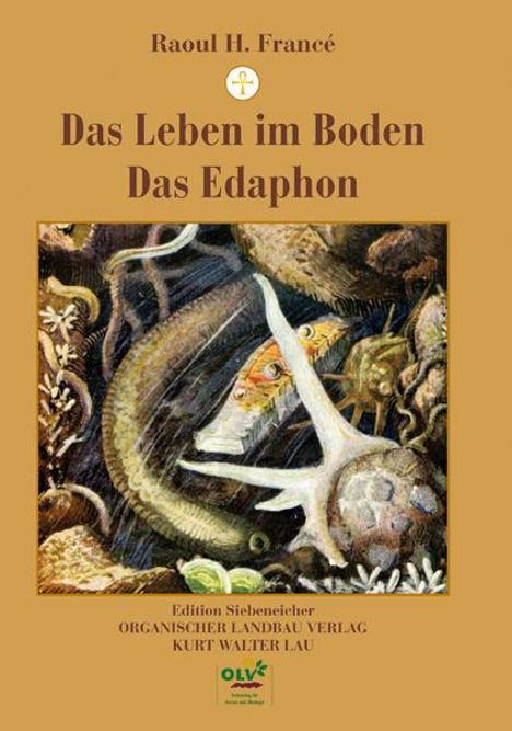 Raoul H. Francé: Das Leben im Boden / Das Edaphon, Buch