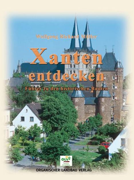 Wolfgang R. Müller: Xanten entdecken, Buch
