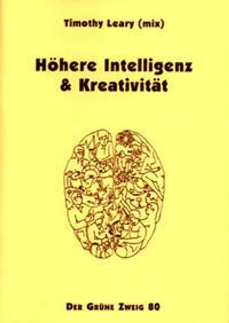 Timothy Leary: Leary, T: Hoehere Intelligenz, Buch