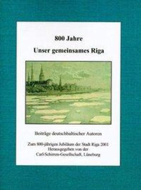 800 Jahre unser gemeinsames Riga, Buch