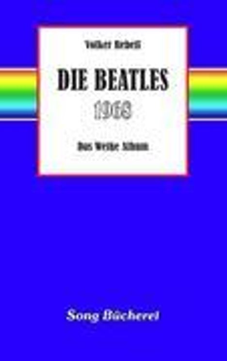 Volker Rebell: Die Beatles 1968, Buch