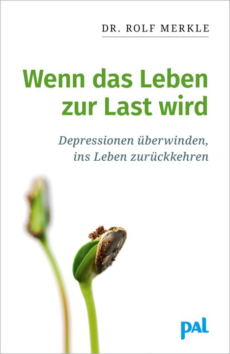 Rolf Merkle: Wenn das Leben zur Last wird, Buch