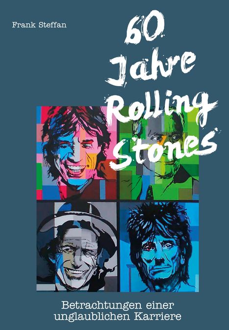 Frank Steffan: 60 Jahre Rolling Stones, Buch