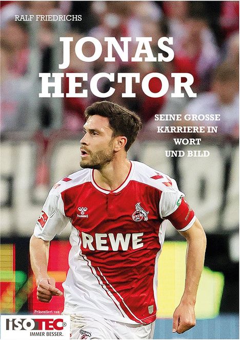 Ralf Friedrichs: Jonas Hector, Buch