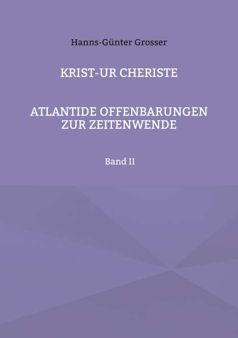 Hanns-Günter Grosser: KRIST-UR Cheriste, Buch
