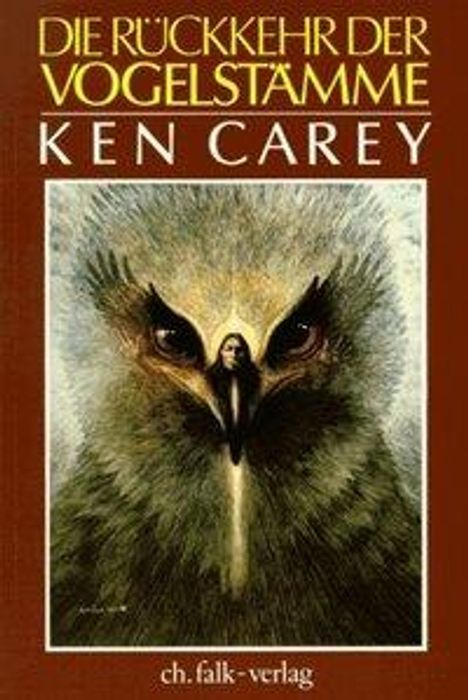 Ken Carey: Die Rückkehr der Vogelstämme, Buch