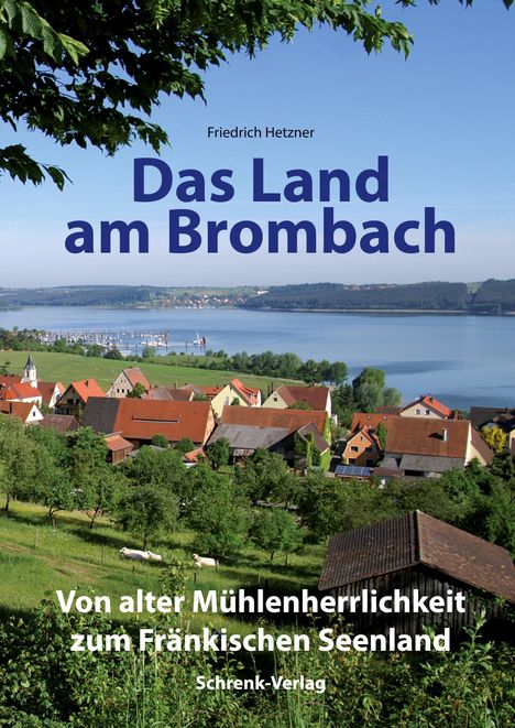 Friedrich Hetzner: Das Land am Brombach, Buch