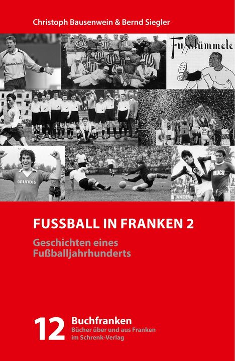 Christoph Bausenwein: Fußball in Franken 2, Buch