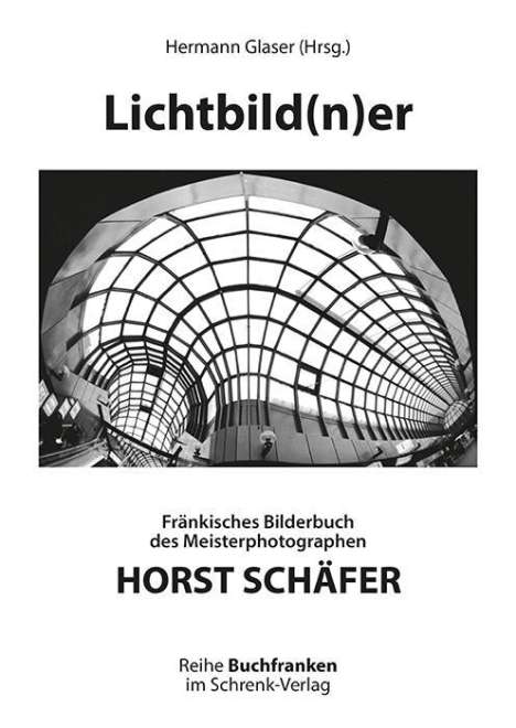 Horst Schäfer: Schäfer, H: Lichtbild(n)er, Buch