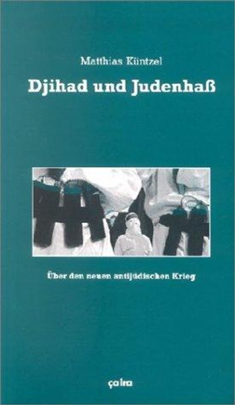 Matthias Küntzel: Djihad und Judenhaß, Buch