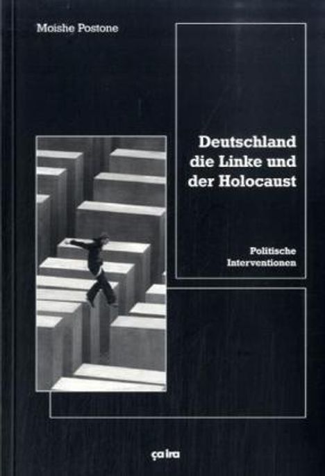 Moishe Postone: Deutschland, die Linke und der Holocaust, Buch