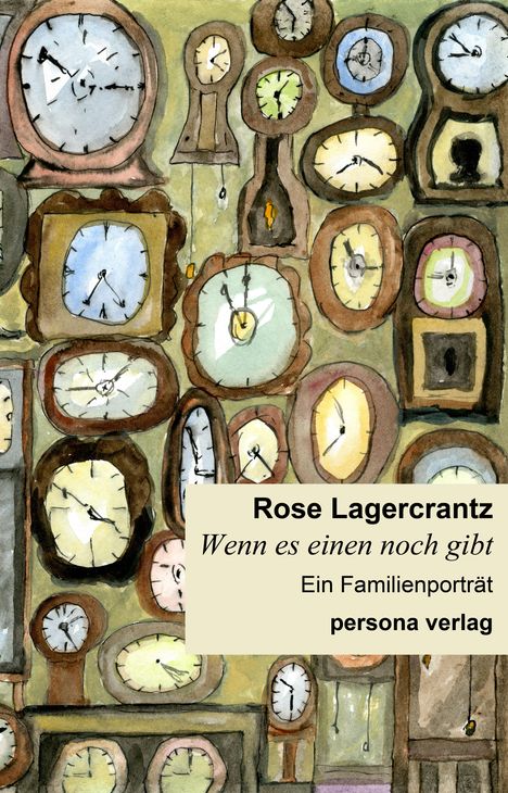 Rose Lagercrantz: Wenn es einen noch gibt, Buch