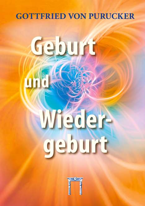 Gottfried von Purucker: Geburt und Wiedergeburt, Buch