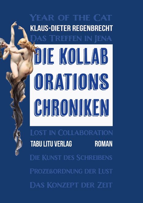 Klaus-Dieter Regenbrecht: Die Kollaborations-Chroniken, Buch