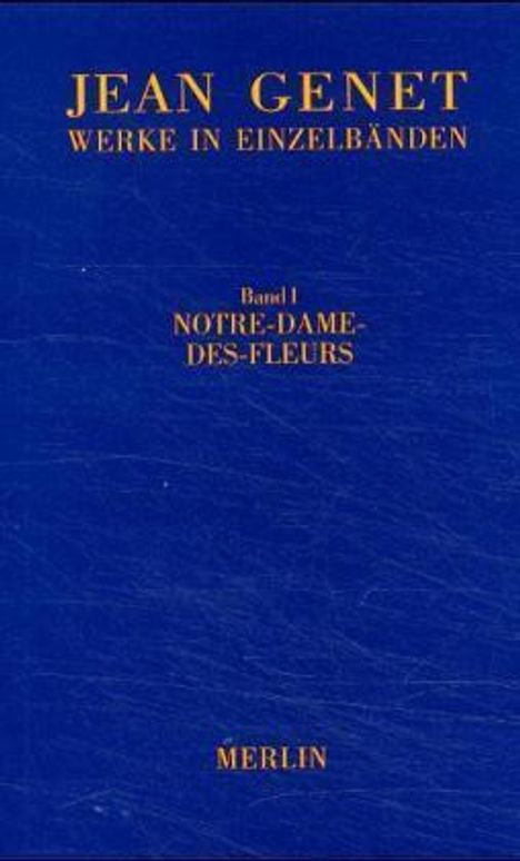 Jean Genet: Werkausgabe 01. Notre-Dame-des-Fleurs, Buch