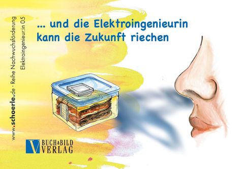 „... und die Elektroingenieurin kann die Zukunft riechen.“ Illustration mit Nase und technologischem Gerät.