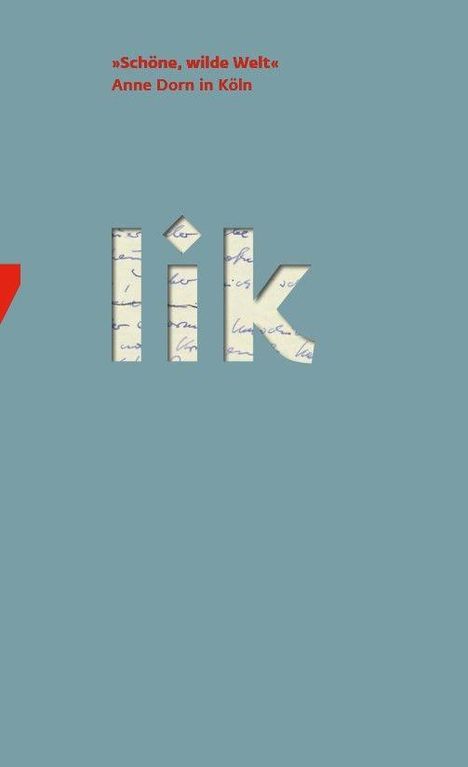 „Schöne, wilde Welt“ Anne Dorn in Köln. Ein Logo mit den Buchstaben „lik“, gefüllt mit verschlungenen Linien auf grauem Hintergrund.