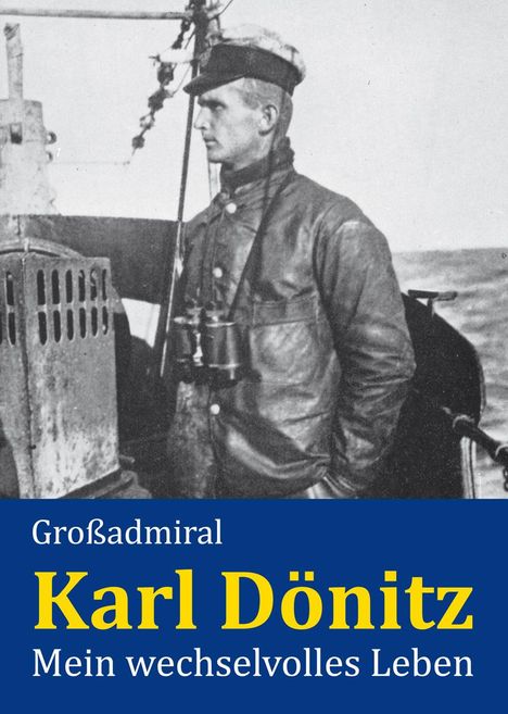 Karl Dönitz: Mein wechselvolles Leben, Buch