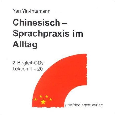 Yan Yin-Intemann: Chinesisch. Sprachpraxis im Alltag. 2 CDs, CD