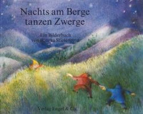 Marianne Garff: Nachts am Berge tanzen Zwerge, Buch