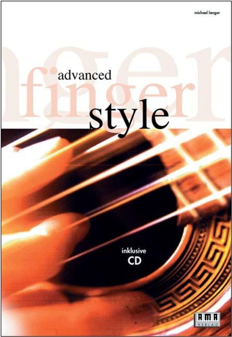 Advanced Fingerstyle. Mit CD, Noten