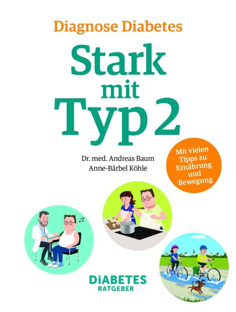 Andreas Baum: Baum, A: Diagnose Diabetes - Stark mit Typ 2, Buch