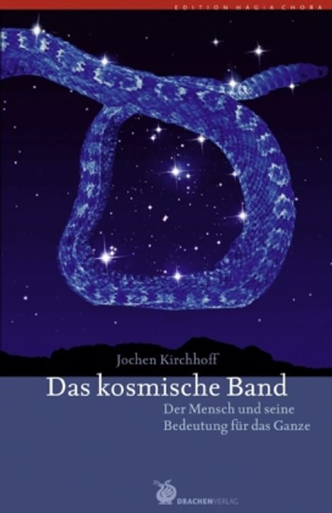 Jochen Kirchhoff: Das kosmische Band, Buch